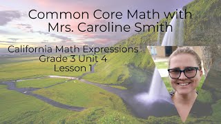 3rd Grade Math Unit 4 Lesson 1 California Math Expressions