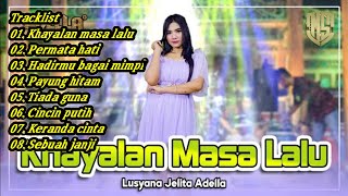 Download Lagu LUSYANA JELITA FULL ALBUM TERBARU ADELLA TANPA IKL... MP3 Gratis