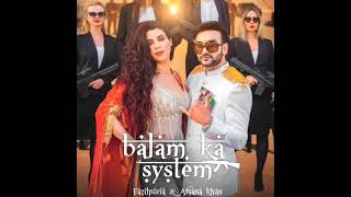 Balam ka System Full MP3 song #Fazilpuria #Afsana Khan