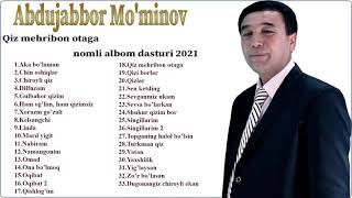 Abdujabbor Mo'minov - Qiz mehribon otaga deb nomlangan albom dasturi 2021