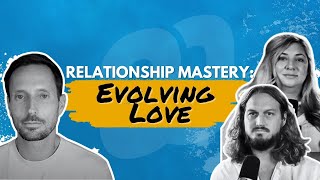 Inner Work of Relationships Part 2 with Mat & Ash (Living in Love)