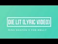 Die Lit-Nina Shafon x FOE Melly(Lyric video)