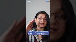 What changes for Axis Bank after the Axis-Citi deal | Axis Bank share latest news