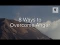 8 Ways to Overcome Anger