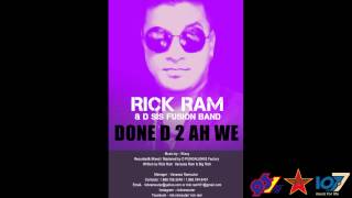 Soca 2015 - Rick Ram \u0026 D Sis Fusion Band- Done D 2 Ah We