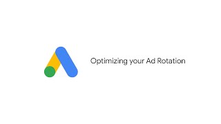 Creative Excellence on Search: Optimizing your Ad Rotation | Google Ads