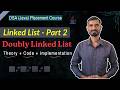 Doubly Linked List in Java | Complete DSA Tutorial (Theory + Code + Implementation)