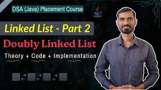 Doubly Linked List in Java | Complete DSA Tutorial (Theory + Code + Implementation)