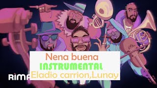 Eladio Carrión ,Lunay - Nena Buena INSTRUMENTAL