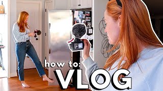 Behind The Scenes Of Filming A Vlog // What to include in a vlog + tips for film