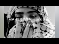 (MAHER ZAIN) speed up// playlist