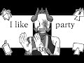 I like to party meme [ phighting! ]