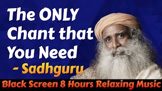 Brahmananda Swaroopa - 8 Hours Chant | Sadhguru | Consecrated Mantra for Bliss and Ecstasy