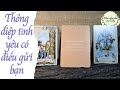 Thông điệp tình yêu có điều gửi bạn | Chọn 1 tụ bài | Xem tarot