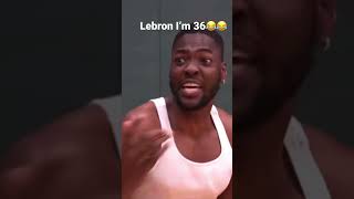 Lebron James I’m 36!!😂😂 #viralshorts #lebronjames