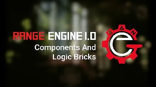 Range Engine 1.0 - Components And Logic Bricks Update