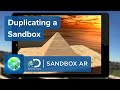 Duplicating a Sandbox | Sandbox AR