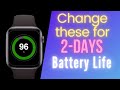 Apple Watch Battery Savings Tips: How to Get 2+ Days Battery Life for Apple Watch.