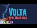 Ai Ai Delas Alas - Volta (Lyrics)