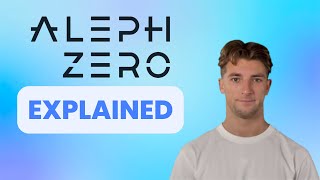 AZERO (Aleph Zero) - All You Need To Know About | Crypto Explained