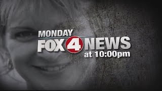 Monday night on FOX 4 Now at 10