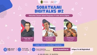 Sobatkami Digitalks #2 | R. Tosan Tri Putro - Kekuatan Desain Dalam Penjualan Produk di Era Digital