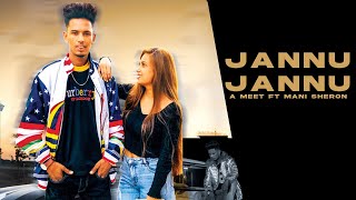 Jaanu Jaanu (Official Video) A Meet Ft Mani Sheron | Beat Cop | Latest Punjabi Song 2023