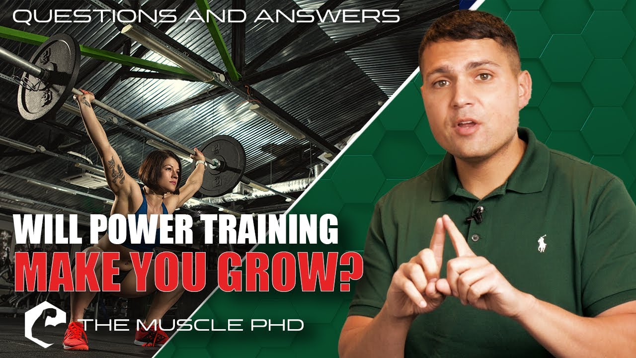 THE MUSCLE PHD Q&A - Will Power Training Make You Grow? - YouTube