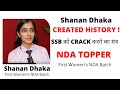 Shanan Dhaka Created History | Topper of First Women's NDA batch | Know the Secret of her Success.