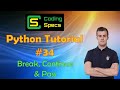 Python Tutorial #34 - Break, Continue & Pass