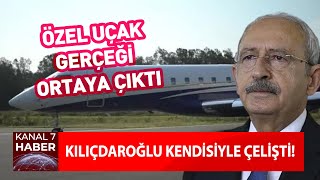 Kılıçdaroğlu Kendisiyle Çelişti! Özel Uçak Gerçeği Ortaya Çıktı