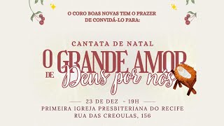 Cantata de Natal | Coro Boas Novas | 19h:00min | 23/12/2023