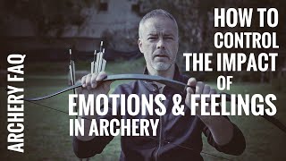 Archery FAQ: How to avoid emotional distraction in archery?