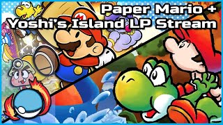Paper Mario and Yoshi's Island Let's Play Stream | Probably have some big changes for today