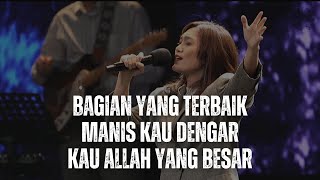 Bagian Yang Terbaik medley Manis Kau Dengar medley Kau Allah Yang Besar - GMS Live | Ezra Lewina