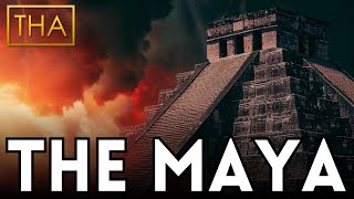 The Maya: A History of Ancient Mesoamerica's Greatest Civilization