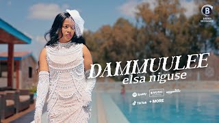 ELSA NIGUSE Oromo Music DAMMUULEE