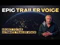 How To Do A Movie Trailer Voice: How To Get That Epic Sound!