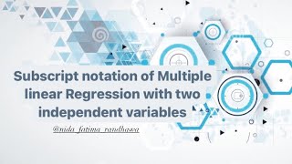 Subscript notation of Multiple linear Regression with two independent variables