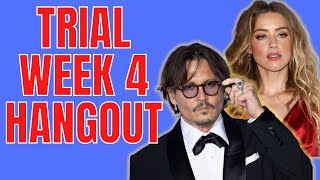 Week 4 Recap and Super Chat Catch-Up Hangout | Johnny Depp v. Amber Heard