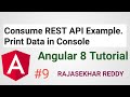 #9 HttpClient - Consume REST API Print Data in console | Angular 8 Tutorial | RAJASEKHAR REDDY
