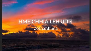 Zothankima - Hmeichhia leh uite ( lyrics video ) icon top 10 _ 2024