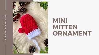 Crochet Mini Mitten Christmas Ornament Video Tutorial