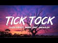 Clean Bandit, Mabel - Tick Tock (Lyrics) feat. 24kGoldn