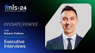 Executive Interview with Roberto Politano | Innovate Finance | FMLS:24