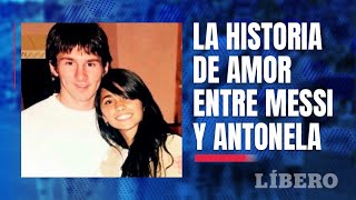 Lionel Messi y Antonela Rocuzzo | La verdadera historia detrás del amor 💘