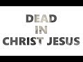 Dead In Christ Jesus By Brother William Branham | Voice Of God Recordings