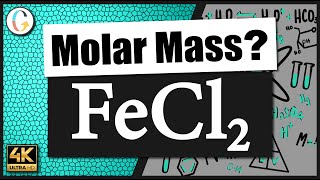 How to find the molar mass of FeCl2 (Iron (II) Chloride)