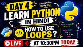 Learn Python For Free 😳 | Day 4 - Loops in Python | Tech IT Easy with Akash | AI