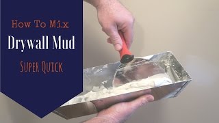 Very Simple! How to Mix Drywall Mud by Hand. It's Not What You Think!